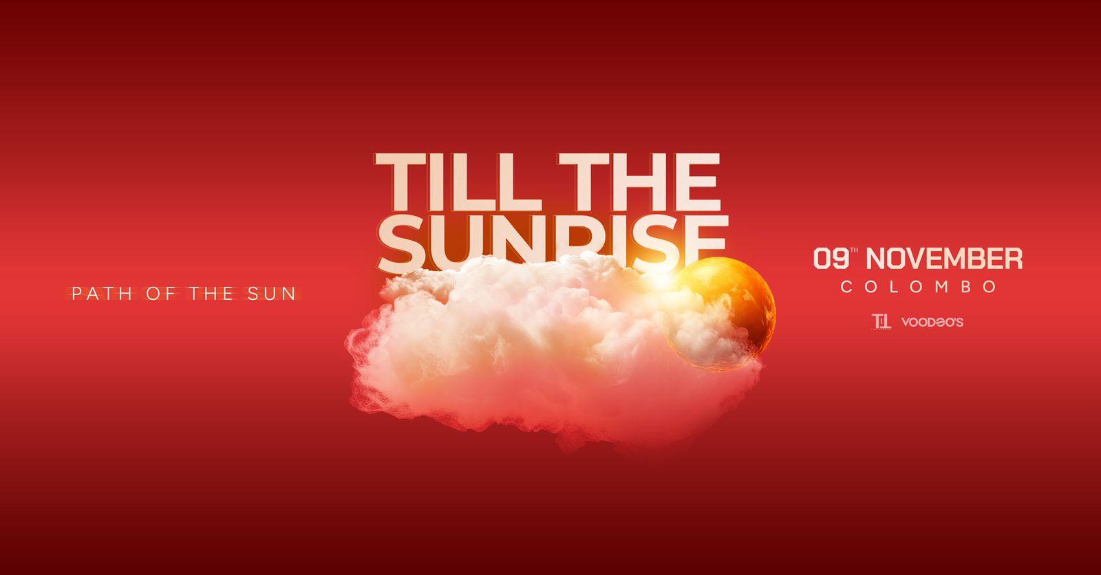 TILL THE SUNRISE PRES PATH OF THE SUN Banner