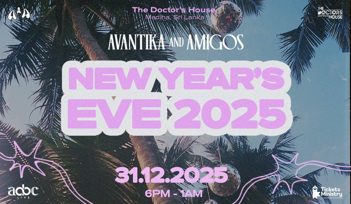 NYE WITH AVANTIKA & AMIGOS Banner